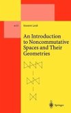 An Introduction to Noncommutative Spaces and Their Geometries (eBook, PDF)