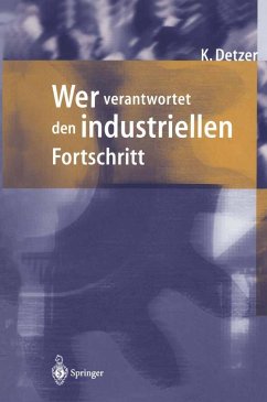 Wer verantwortet den industriellen Fortschritt? (eBook, PDF) - Detzer, Kurt