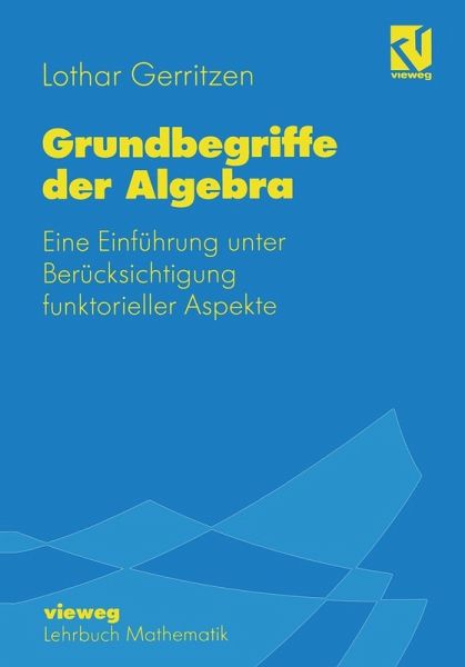 Grundbegriffe der Algebra (eBook, PDF) Grundbegriffe der Algebra (eBook, PDF)
