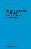 Friedrich Dürrenmatts <Der Besuch der alten Dame> in New York (eBook, PDF)
