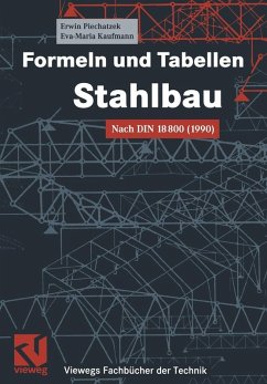 Formeln und Tabellen Stahlbau (eBook, PDF) - Piechatzek, Erwin; Kaufmann, Eva Maria