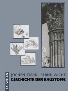 Geschichte der Baustoffe (eBook, PDF) - Stark, Jochen; Wicht, Bernd