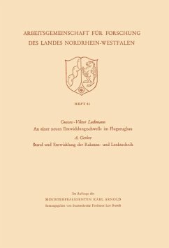 An einer neuen Entwicklungsschwelle im Flugzeugbau. Stand der Entwicklung der Raketen- und Lenktechnik (eBook, PDF) - Lachmann, Gustav-Viktor