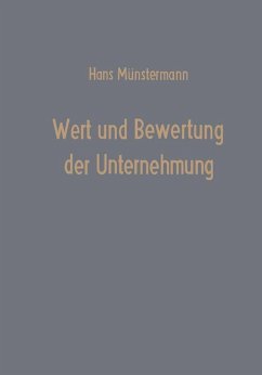 Wert und Bewertung der Unternehmung (eBook, PDF) - Münstermann, Hans