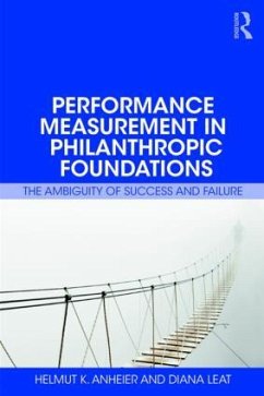 Performance Measurement in Philanthropic Foundations - Anheier, Helmut K; Leat, Diana