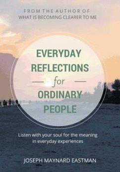 Everyday Reflections for Ordinary People - Eastman, Joseph Maynard