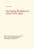 Die Taiping-Revolution in China (1851-1864) Die Taiping-Revolution in China (1851-1864)