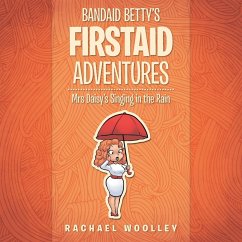 Bandaid Betty's Firstaid Adventures - Woolley, Rachael
