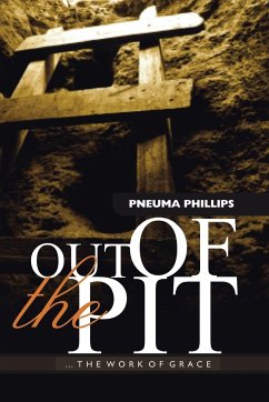 Out of the Pit - Phillips, Pneuma