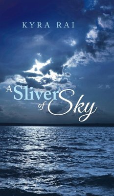 A Sliver of Sky - Kyra Rai