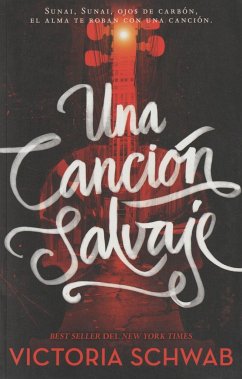 Una canción salvaje - Schwab, Victoria; Schwab, V. E.