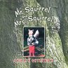Mr. Squirrel and Mrs. Squirrel - Bild 1