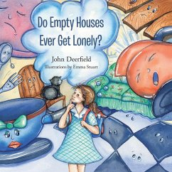 Do Empty Houses Ever Get Lonely? - Deerfield, John