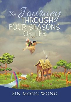 The Journey Through Four Seasons of Life - Wong, Sin Mong