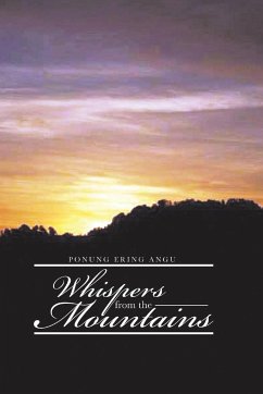 Whispers from the Mountains - Angu, Ponung Ering