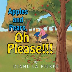 Apples and Pears, Oh Please!!! - La Pierre, Diane