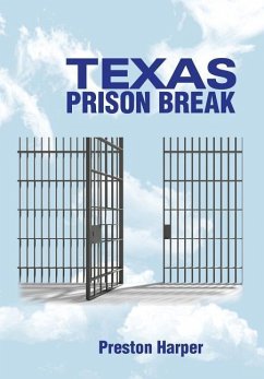 TEXAS PRISON BREAK - Harper, Preston
