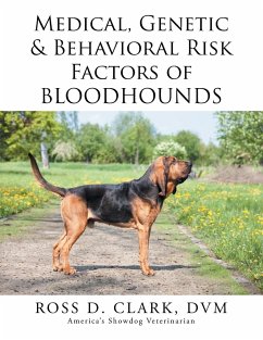 Medical, Genetic & Behavioral Risk Factors of Bloodhounds