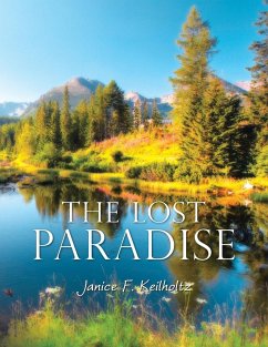 The Lost Paradise - Keilholtz, Janice F.