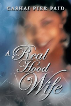A Real Hood Wife - Paid, Cashai Pier
