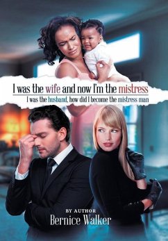 I Was the Wife, and Now I'm the Mistress