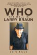 Who the Hell Is Larry Braun - Bild 1