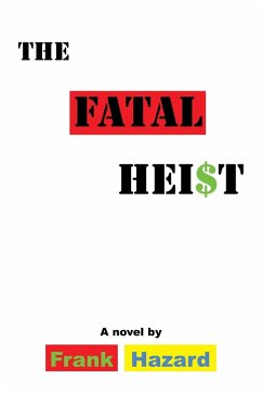 The Fatal Heist - Hazard, Frank