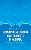 Women's Development Amid Conflicts in Kashmir