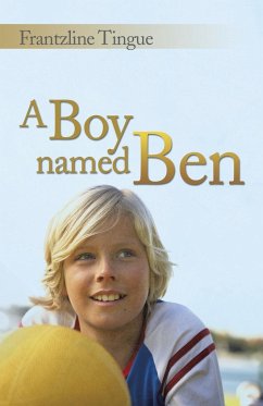 A Boy Named Ben - Tingue, Frantzline