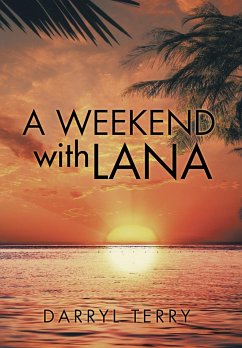 A Weekend with Lana