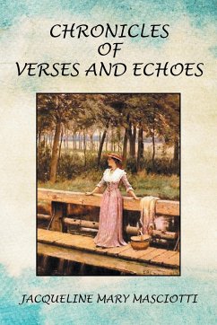 Chronicles of Verses and Echoes - Masciotti, Jacqueline Mary