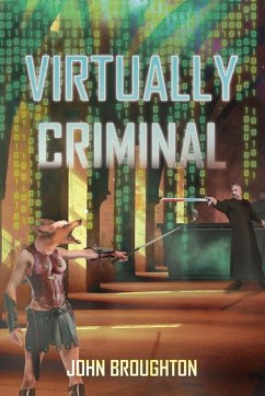 Virtually Criminal Virtually Criminal