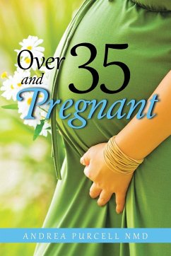 Over 35 and Pregnant - Purcell Nmd, Andrea