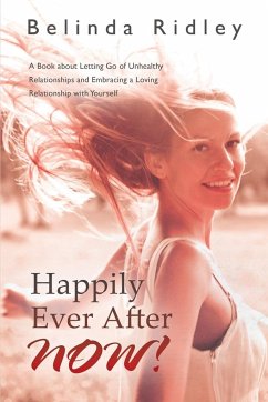 Happily Ever After NOW! - Ridley, Belinda