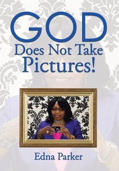 God Does Not Take Pictures!