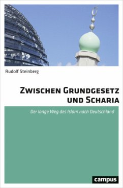 Zwischen Grundgesetz und Scharia - Steinberg, Rudolf