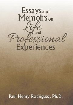 Essays and Memoirs on Life and Professional Experiences