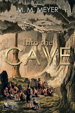 Into the Cave - Meyer, M. M.