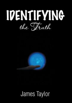 Identifying the Truth - Taylor, James