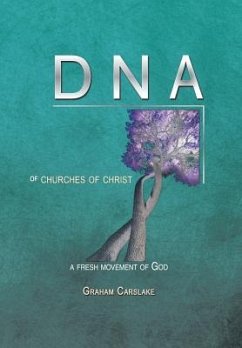 DNA of Churches of Christ - Carslake, Graham