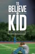 To Believe a Kid - Bild 1