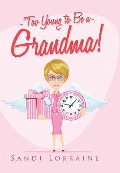 Too Young to Be a Grandma! - Lorraine, Sandi