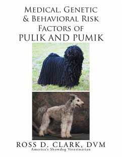 Medical, Genetic and Behavioral Risk Factors of Pulik and Pumik - Clark, Dvm Ross D.