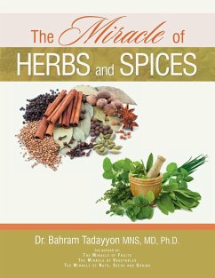 The Miracle of Herbs and Spices - Tadayyon Mns, MD Ph. D. Bahram