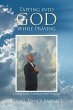 Tapping Into God While Praying - Bild 1