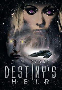 Destiny's Heir - Roger, Y. M.