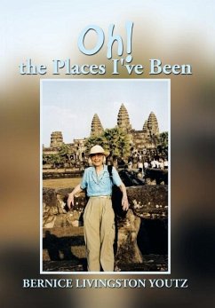 Oh! the Places I've Been - Youtz, Bernice Livingston