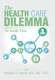 The Health Care Dilemma