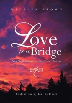 Love Is a Bridge - Brown, Maureen
