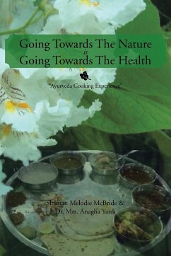 Going Towards The Nature Is Going Towards The Health - Melodie McBride, Shaman; Yardi, Anagha